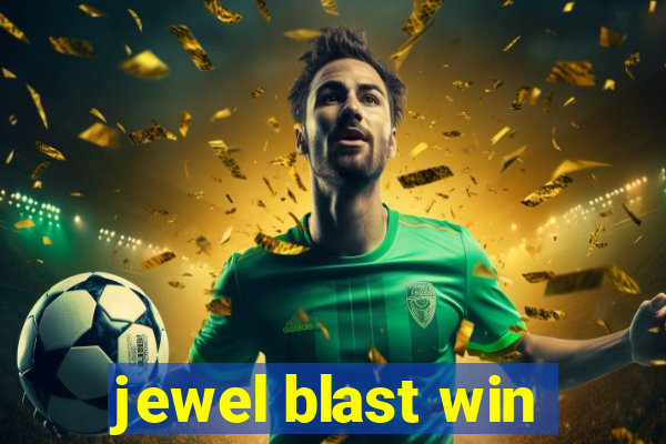 jewel blast win